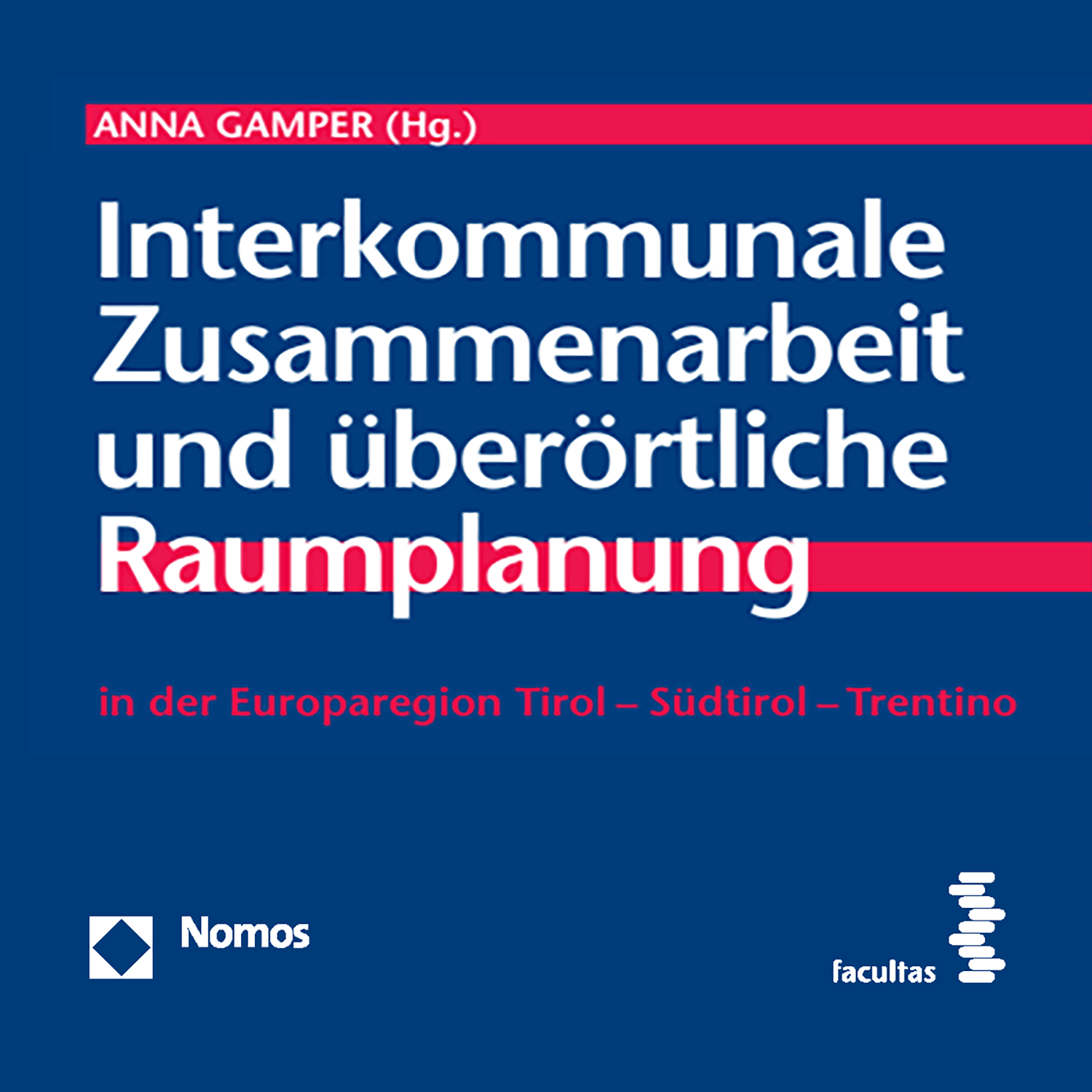 Band 02: Interkommunale Zusammenarbeit und überörtliche Raumplanung