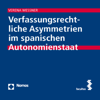 Volume 05: Verfassungsrechtliche Asymmetrien im spanischen Autonomienstaat