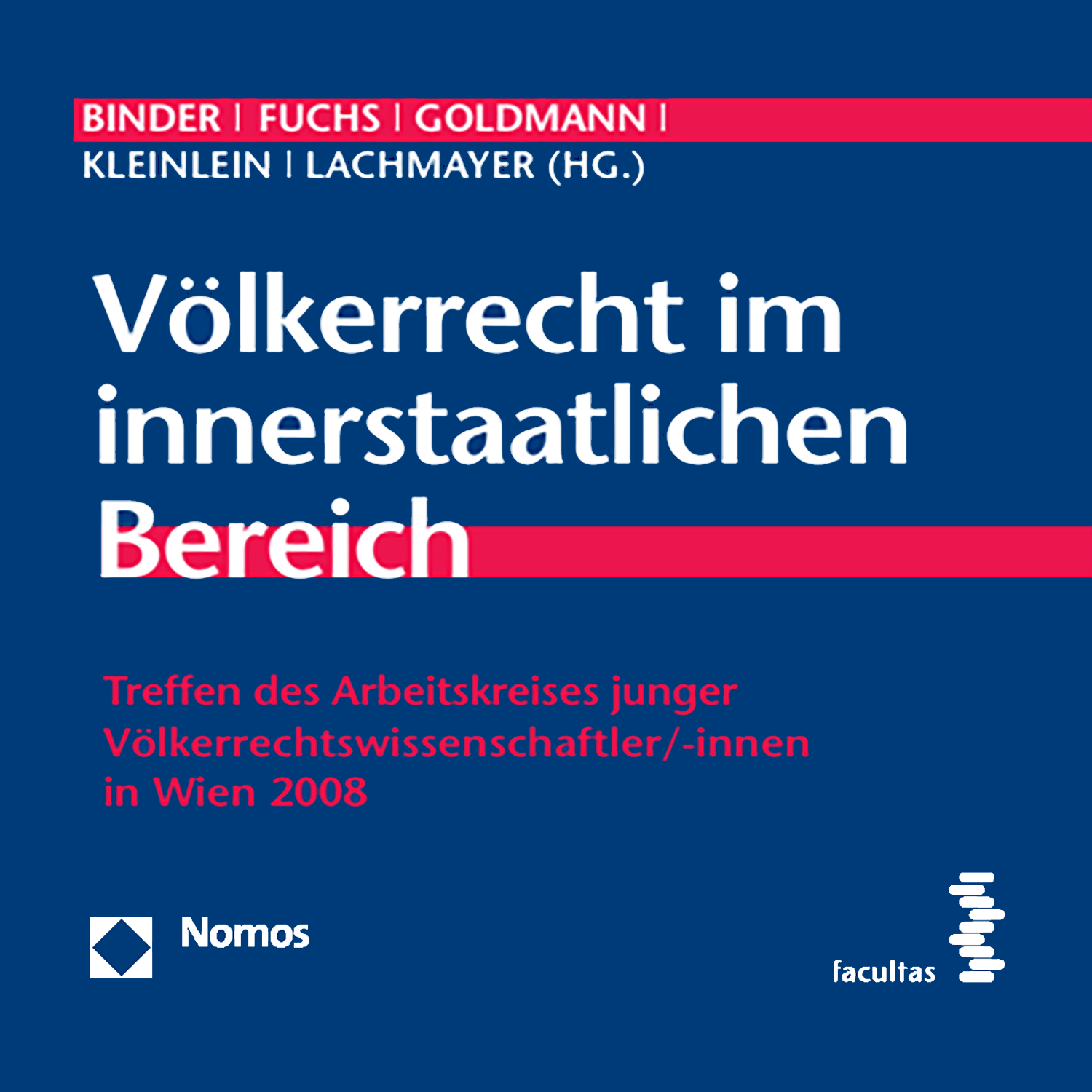 Volume 13: Völkerrecht im innerstaatlichen Bereich