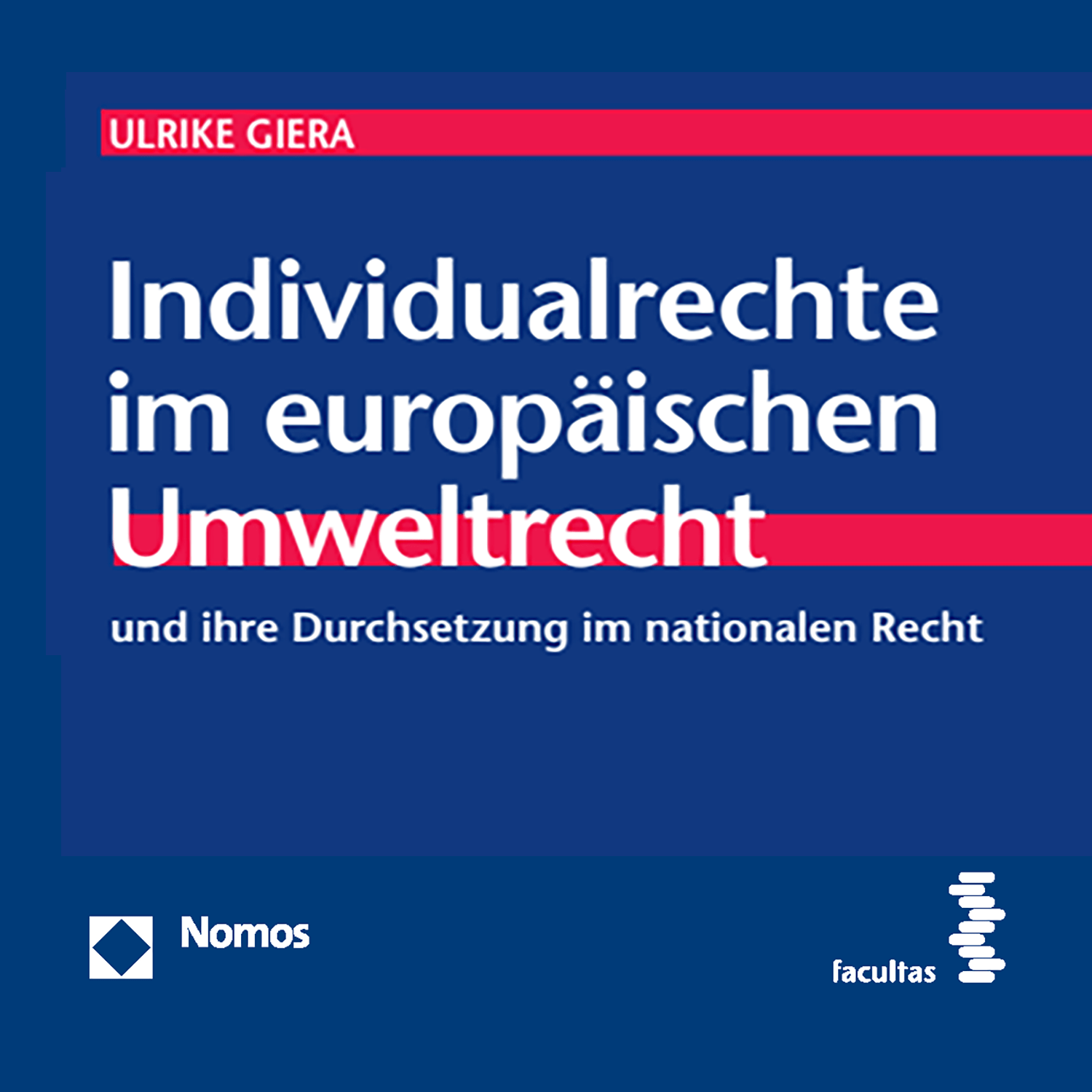 Band 25: Individualrechte im europäischen Umweltrecht