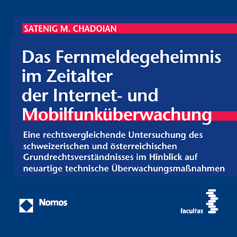 Band 26: Das Fernmeldegeheimnis im Zeitalter der Internet- und Mobilfunküberwachung