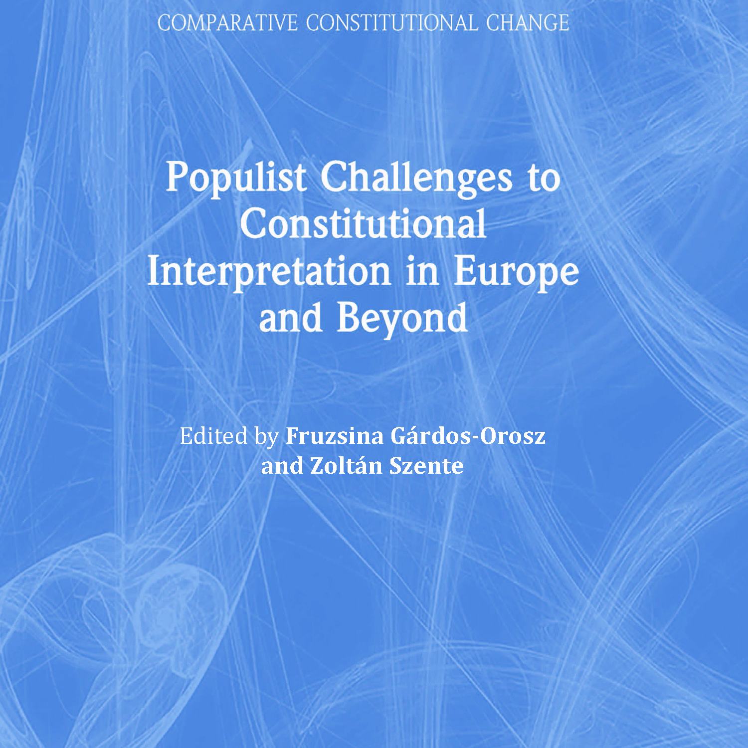 Just published – Formalism and Judicial Self-Restraint as Tools Against Populism?