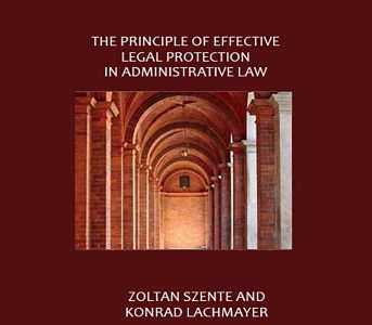 Just published – The Principle of Effective Legal Protection in Administrative Law