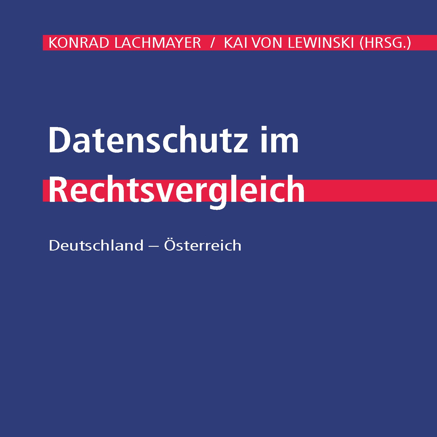 Just published – Datenschutz im Rechtsvergleich: Deutschland – Österreich