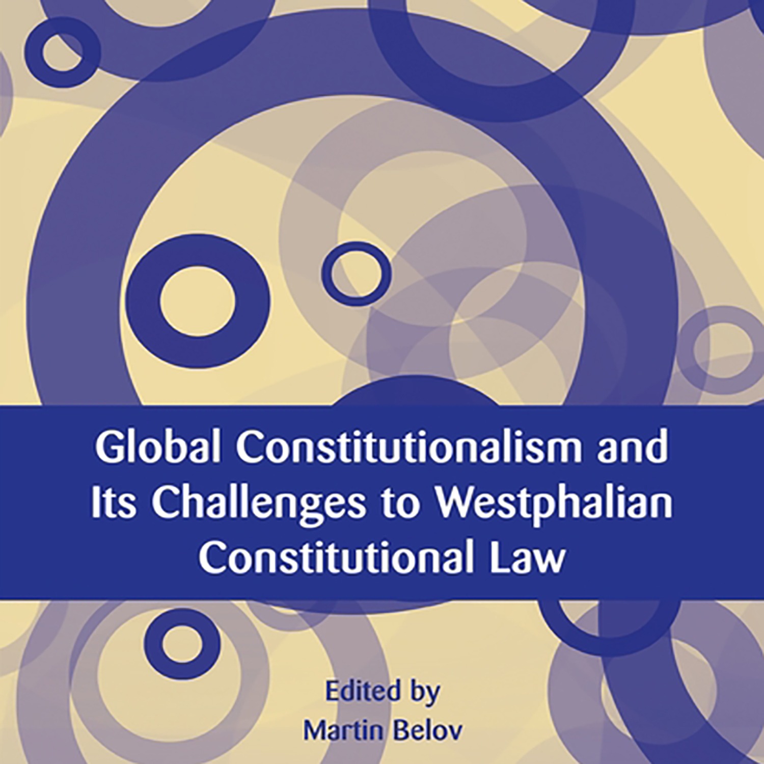 Just published – Counter-developments to Global Constitutionalism