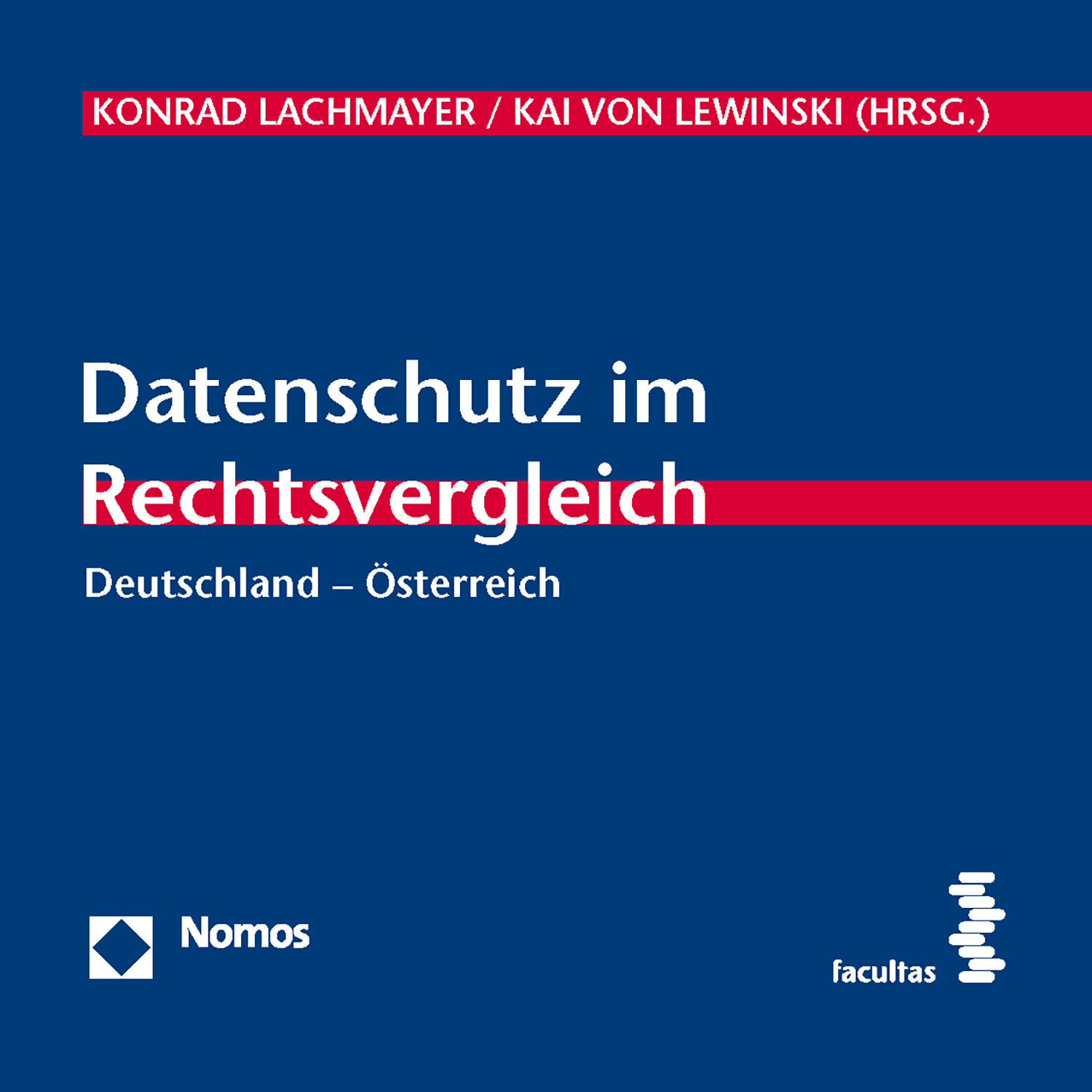 Band 30: Datenschutz im Rechtsvergleich D–Ö