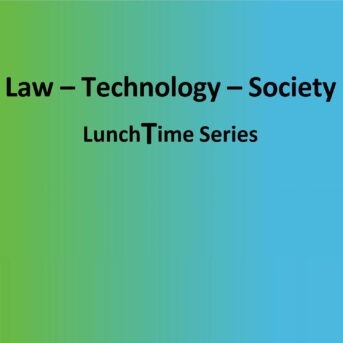 Vortragsreihe WiSe 19: Law – Technology – Society