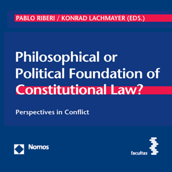 Volume 24: Philosophical or Political Foundation of Constitutional Law?